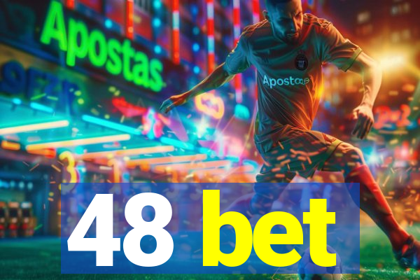 48 bet